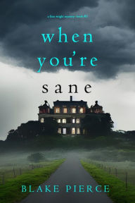 When You're Sane (A Finn Wright FBI MysteryBook Five)