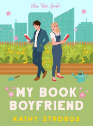 Ipod audio book downloads My Book Boyfriend by Kathy Strobos, Kathy Strobos