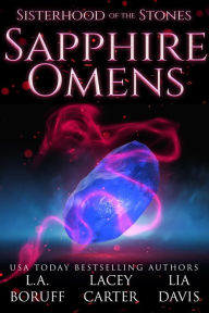 Title: Sapphire Omens: A Paranormal Women's Fiction Novel, Author: L. A. Boruff