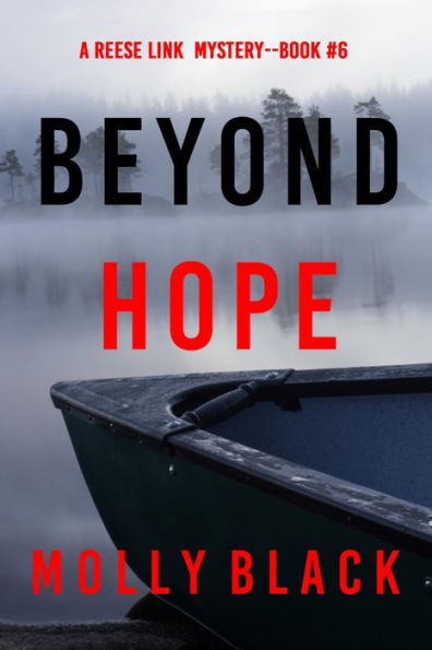 Beyond Hope (A Reese Link MysteryBook Six)