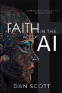 Faith in the Age of AI: Christianity Through the Looking Glass of Artificial Intelligence