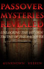 Passover: Mysteries Revealed