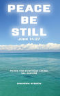 Peace Be Still John 14:27: Peace For Everyday Living, His Shalom