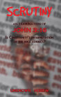 Scrutiny: An Examination of John 3:16: Is Christianity's Interpretation of the Bible Correct?