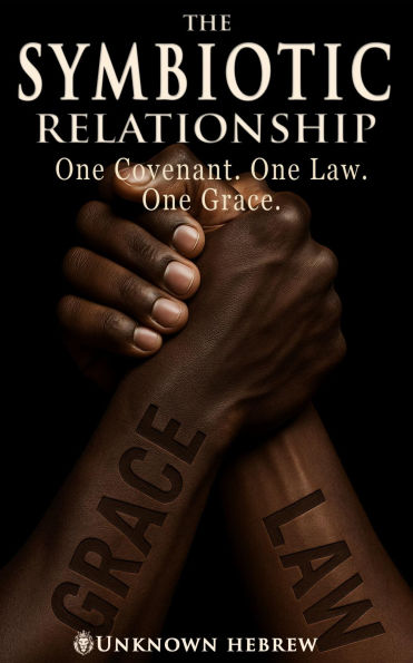 The Symbiotic Relationship: Grace & Law