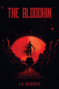 Title: The Bloodkin, Author: J Demonté