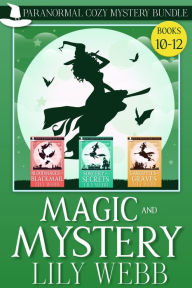 Title: Magic and Mystery Paranormal Cozy Mystery Bundle Books 10-12, Author: Lily Webb