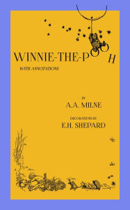 Title: Winnie-The-Pooh: With Annotations, Author: Alan Alexander Milne