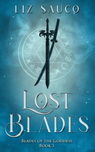 Title: Lost Blades, Author: Liz Sauco