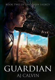 Title: Guardian, Author: A. J. Calvin