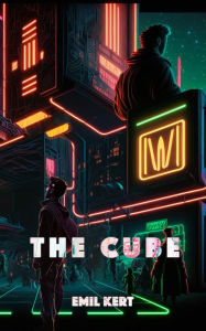 Title: The Cube, Author: Emil Kert