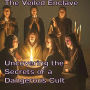 The Veiled Enclave: Uncovering the Secrets of a Dangerous Cult