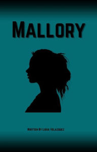 Title: Mallory, Author: Lissa Velazquez