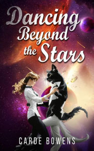 Title: Dancing Beyond The Stars, Author: Carde Bowens