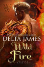 Wild Fire: A Small Town Dragon Shifter Romance