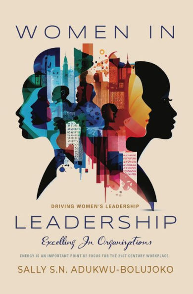 Women in Leadership: Excelling in Organizations