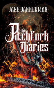 Title: The Pitchfork Diaries - It's going to hurt, Author: Jake Bannerman