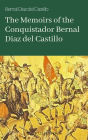 The Memoirs of the Conquistador Bernal Diaz del Castillo