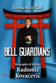 Title: Bell Guardians, Author: Helena Mesic Gak