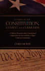 The Constitution, Consent and Communism