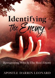 Title: Identifying The Enemy, Author: Apostle Darrin Leonard