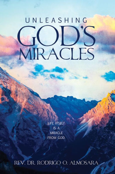 Unleashing God's Miracles