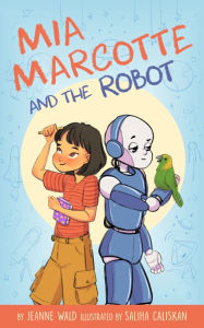 Mia Marcotte and the Robot