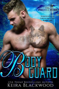 Title: Bodyguard, Author: Keira Blackwood