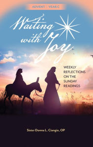 Title: Waiting with Joy - Advent Year C, Author: Sr. Donna Ciangio