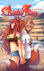 Title: American Kitsune, Volume 6: A Fox's Mate, Author: Brandon Varnell