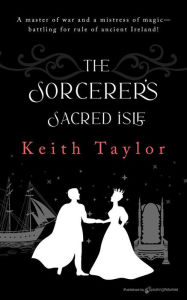 Title: The Sorcerers' Sacred Isle, Author: Keith Taylor