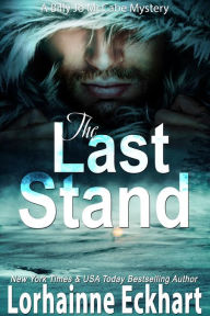 Title: The Last Stand, Author: Lorhainne Eckhart