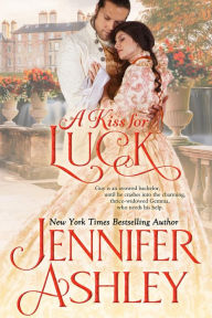 Title: A Kiss for Luck: Sweet Regency Romance, Author: Jennifer Ashley