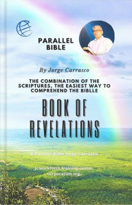 Title: Book of Revelation: Parallel Bible, Author: Jorge Carrasco