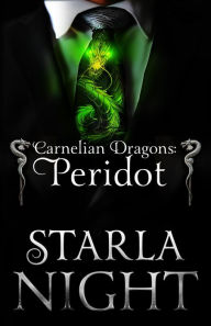 Title: Carnelian Dragons: Peridot: A Dragon Shifter Alien Abduction Romance Novella, Author: Starla Night