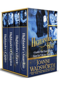 Title: Highlander Heat: A Scottish Time Travel Romance Boxed Set Collection: Books 4-7, Author: Joanne Wadsworth