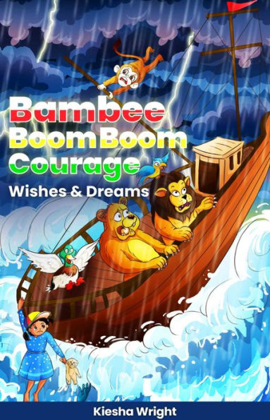 Bambee Boom Boom Courage!: Wishes and Dreams