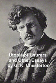 Utopia of Usurers and Other Essays