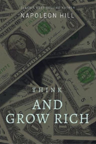 Title: Think And Grow Rich: Original 1937 Edition, Author: Napoleon Hill