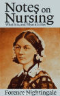 Notes on Nursing: What It is, and What it Is Not