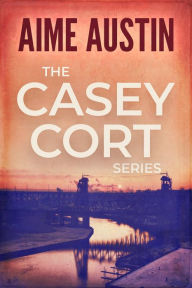 Title: The Casey Cort Series: Volume Three, Author: Aime Austin