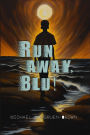 Run Away, Blu!