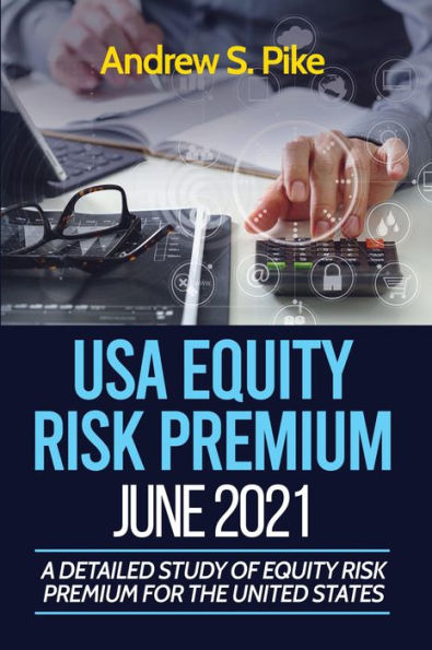 USA Equity Risk Premium: A detailed study of equity risk premium for the United States