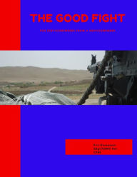 Title: The Good Fight: For service members by a service member, Author: Eric Geesaman