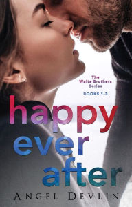 Title: Happy Ever After: The Waite Brothers Series: Books 1-3, Author: Angel Devlin