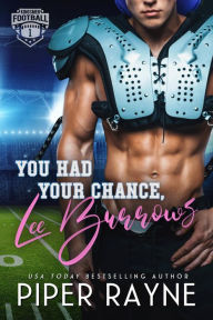 Title: You Had Your Chance, Lee Burrows, Author: Piper Rayne
