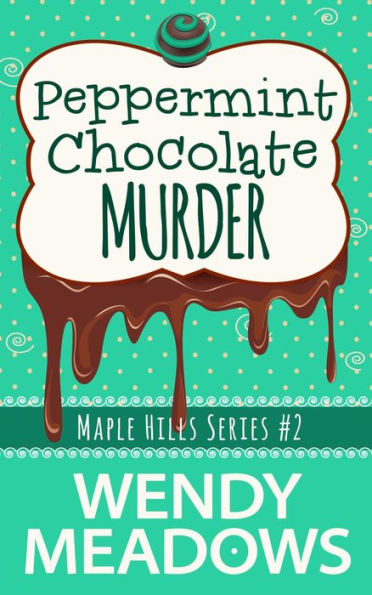 Peppermint Chocolate Murder