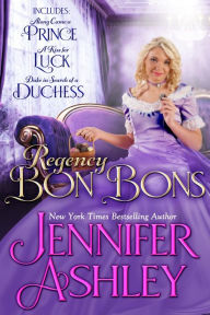 Title: Regency Bon Bons: Sweet Regency Romance, Author: Jennifer Ashley