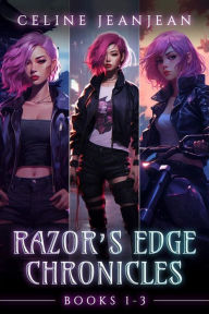 Title: Razor's Edge Chronicles: Books 1-3: An Asian Urban Fantasy Series, Author: Celine Jeanjean