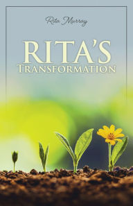 Title: Rita's Transformation, Author: Rita Murray